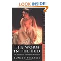 The Worm in the Bud: The World of Victorian Sexuality (Sutton History Classics)
