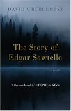 The Story of Edgar Sawtelle: A Novel