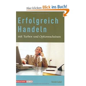 Erfolgreich Handeln mit Turbos und Optionsscheinen