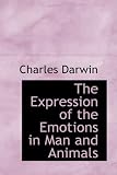 The Expression of the Emotions in Man And Animals