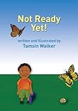 Not ready yet!