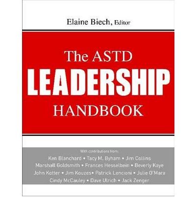 [(The ASTD Leadership Handbook )] [Author: Elaine Biech] [Oct-2010]