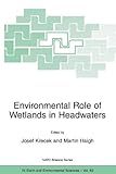 Environmental role of wetlands in headwaters