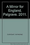 A mirror for England : British movies from austerity to affluence