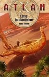 Atlan - Lotse im Sandmeer: Atlan X 1 - Hans Kneifel