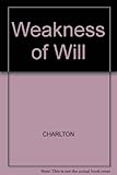 Weakness of will