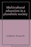 Multicultural education in a pluralistic society