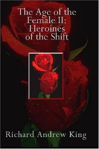 The Age of the Female II: Heroines of the Shift Book Image