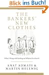 Bankers' New Clothes: What's Wrong wi...