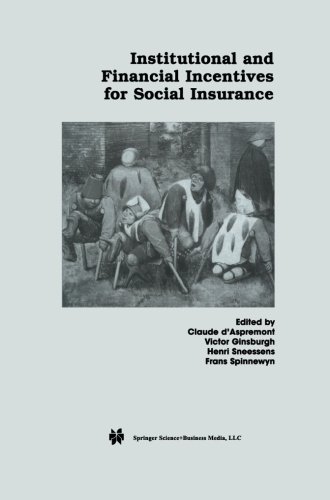 Institutional and Financial Incentives for Social Insurance