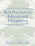 Best Practices in Educational Interpreting (2nd Edition)