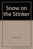 Snow on the Stinker