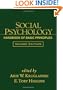 Social Psychology, Second Edition: Handbook of Basic Principles