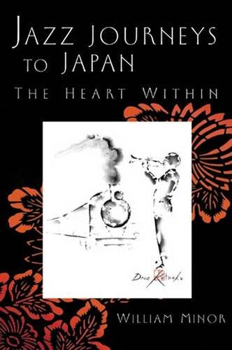 Jazz Journeys to Japan: The Heart Within (Jazz Perspectives)