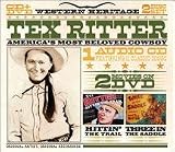 Western Heritage: Tex Ritter - America`s Most Beloved Cowboy