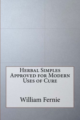 Herbal Simples Approved for Modern Uses of Cure