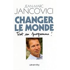 Changer le monde: Tout un programme !