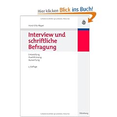 Interview und schriftliche Befragung: Entwicklung, Durchf�hrung und Auswertung