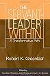 The Servant-Leader Within: A Transformative Path