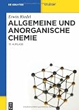 Allgemeine und Anorganische Chemie (de Gruyter Studium) - Erwin Riedel
