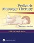 Pediatric Massage Therapy (LWW In Touch Series)