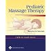 Pediatric Massage Therapy (LWW In Touch Series)