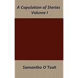 A Copulation of Stories Volume I