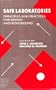Safe Laboratories: Principles and Practices for Design and Remodeling