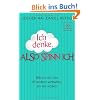 Ich denke, also spinn ich: Warum wir uns oft anders verhalten, als wir wollen