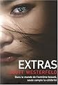 Uglies, Tome 4 : Extras