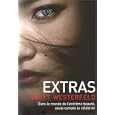 Uglies, Tome 4 : Extras