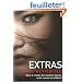 Uglies, Tome 4 : Extras