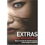 Uglies, Tome 4 : Extras