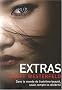 Uglies, Tome 4 : Extras