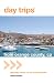 Day Trips from Orange County, CA: Getaway Ideas for the Local Traveler (Day Trips Series)