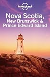 Nova Scotia, New Brunswick & Prince Edward Island : this edition written and researched by Celeste Brash, Caroline Sieg, Karla Zimmerman