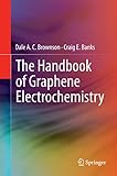 The handbook of graphene electrochemistry