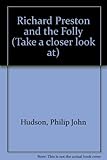 Richard Preston and the Folly
