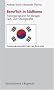 Beruflich in S�dkorea. Trainingsprogramm f�r Manager, Fach- und F�hrungskr�fte (Handlungskompetenz Im Ausland)