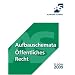 Aufbauschemata �ffentliches Recht: Einschl. VerfassungsR, Europarecht, Grundrechte, Allg. VerwaltungsR, Bes. VerwaltungsR, KommunalR