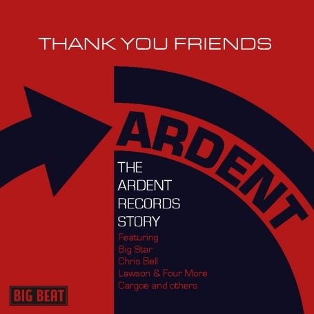 Thank You Friends: The Ardent Records Story