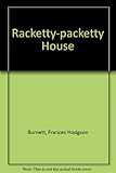 Racketty-Packetty House