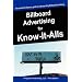 Billboard Advertising for Know-It-Alls