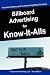 Billboard Advertising for Know-It-Alls