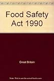 Food safety act 1990. Code of practice no.6, Prohibition procedures