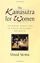 The Kamasutra for Women: The Modern Woman's Way to Sensual Fulfilment and Health (Kama Sutra)