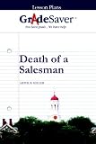 GradeSaver (TM) Lesson Plans: Death of a Salesman