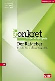 Konkret – der Ratgeber: Die besten Tipps zu Internet, Handy und Co.