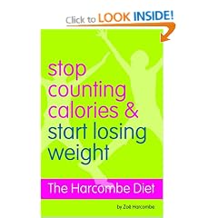 The Harcombe Diet - Stop Counting Calories and Start Losing Weight: Diet Book