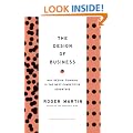 Design of Business: Why Design Thinking is the Next Competitive Advantage